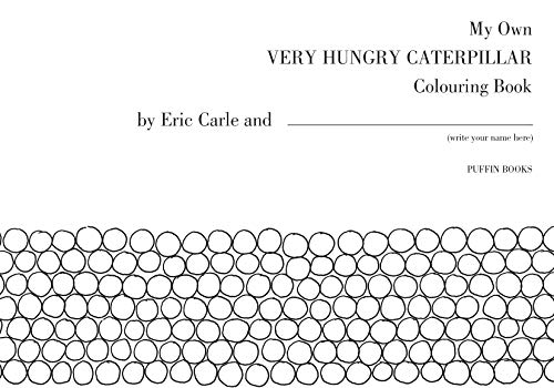 My Own Very Hungry Caterpillar Colouring Book