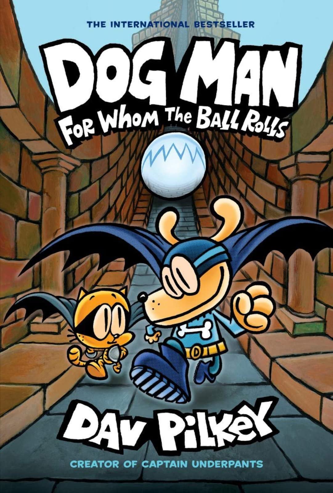 For Whom the Ball Rolls (Dog Man, 7)