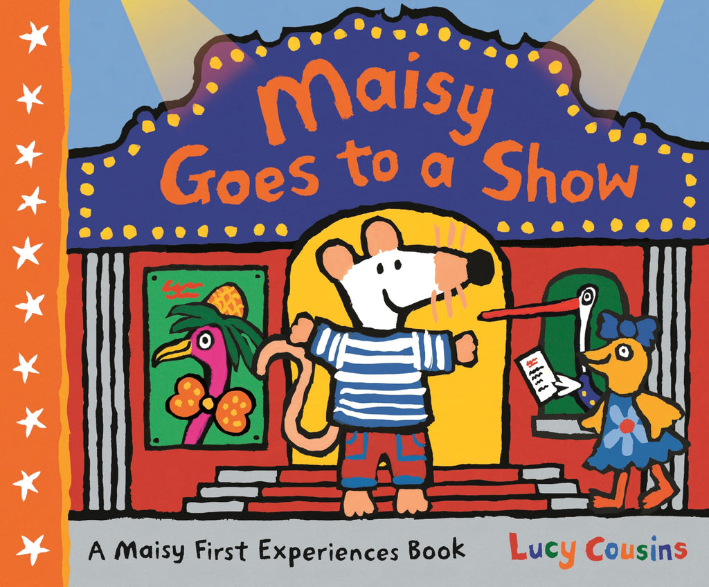 Maisy Goes to a Show: A Maisy First Experiences Book
