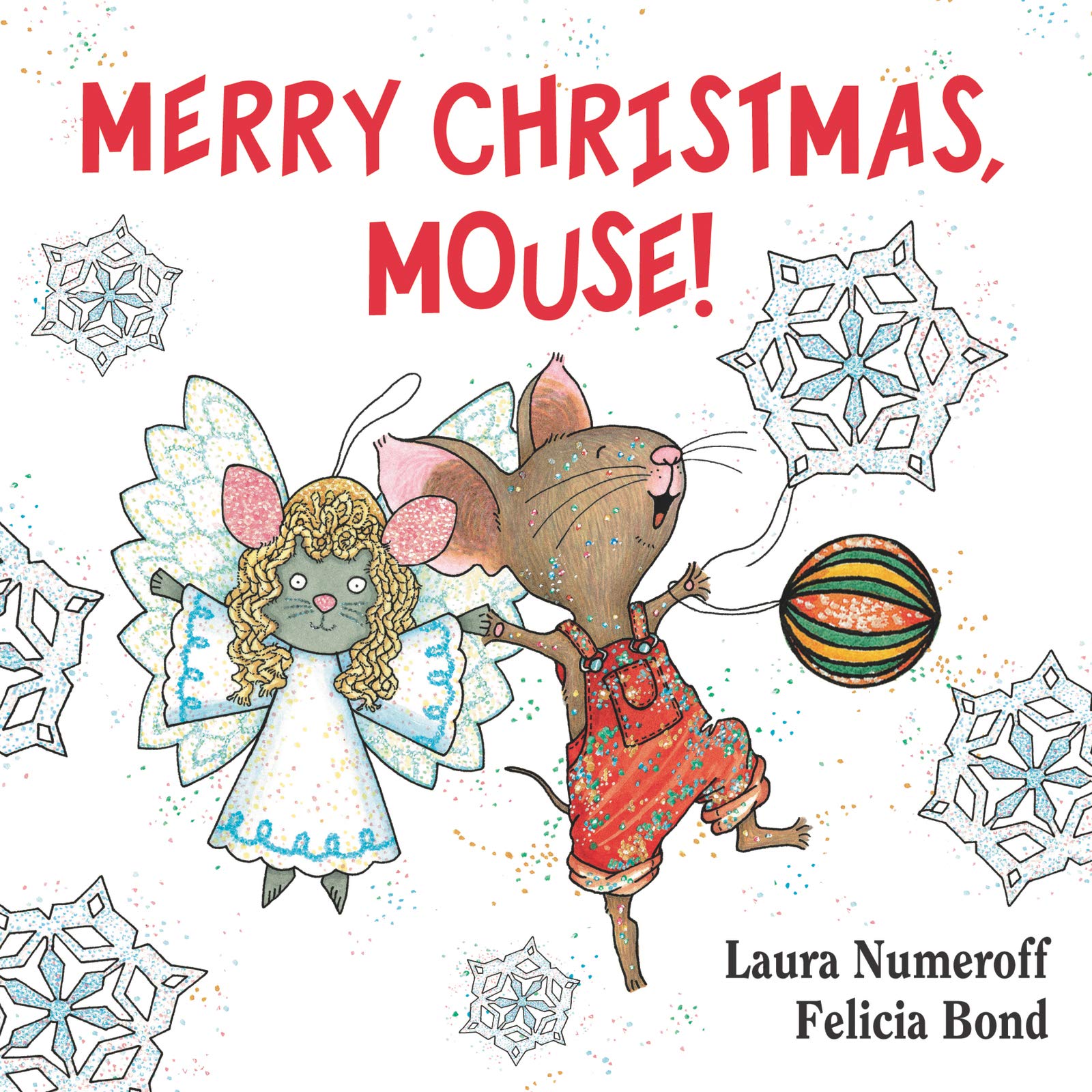Merry Christmas, Mouse!: Great for Holiday and Christmas Reading or Gifting (If You Give...)