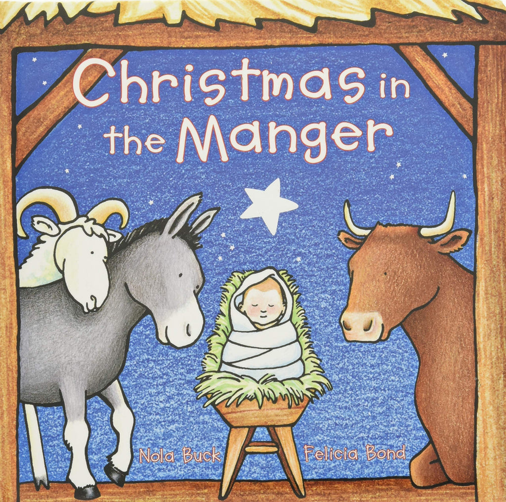 Christmas in the Manger Padded: A Christmas Holiday Book for Kids