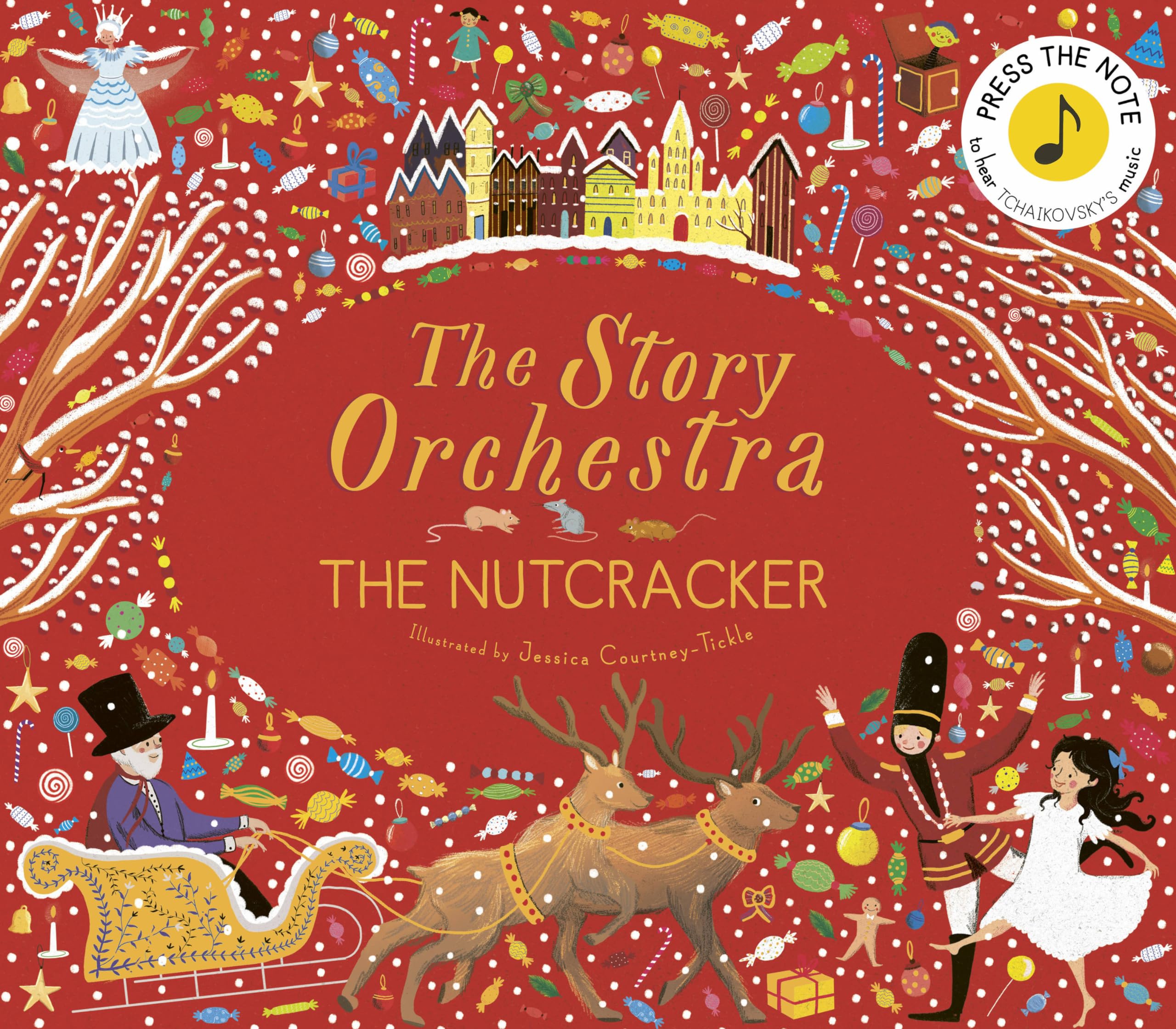 The Story Orchestra: The Nutcracker: Press the note to hear Tchaikovsky's music (Volume 2) - Christmas English Picture Book
