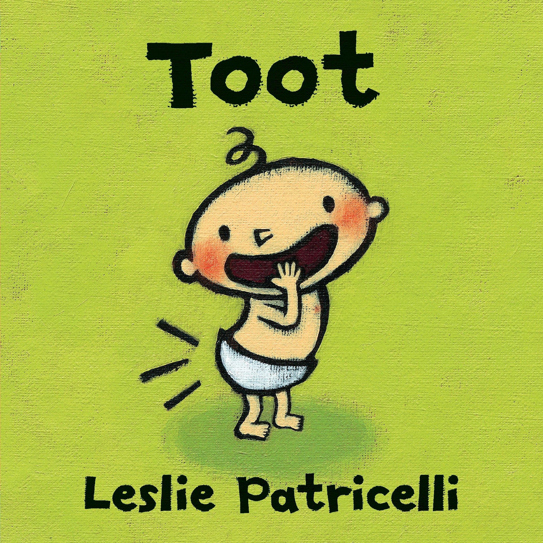 Toot: (A Playful Exploration of Body Sounds and Natural Body Functions for Babies and Toddlers) (Leslie Patricelli Board Books)