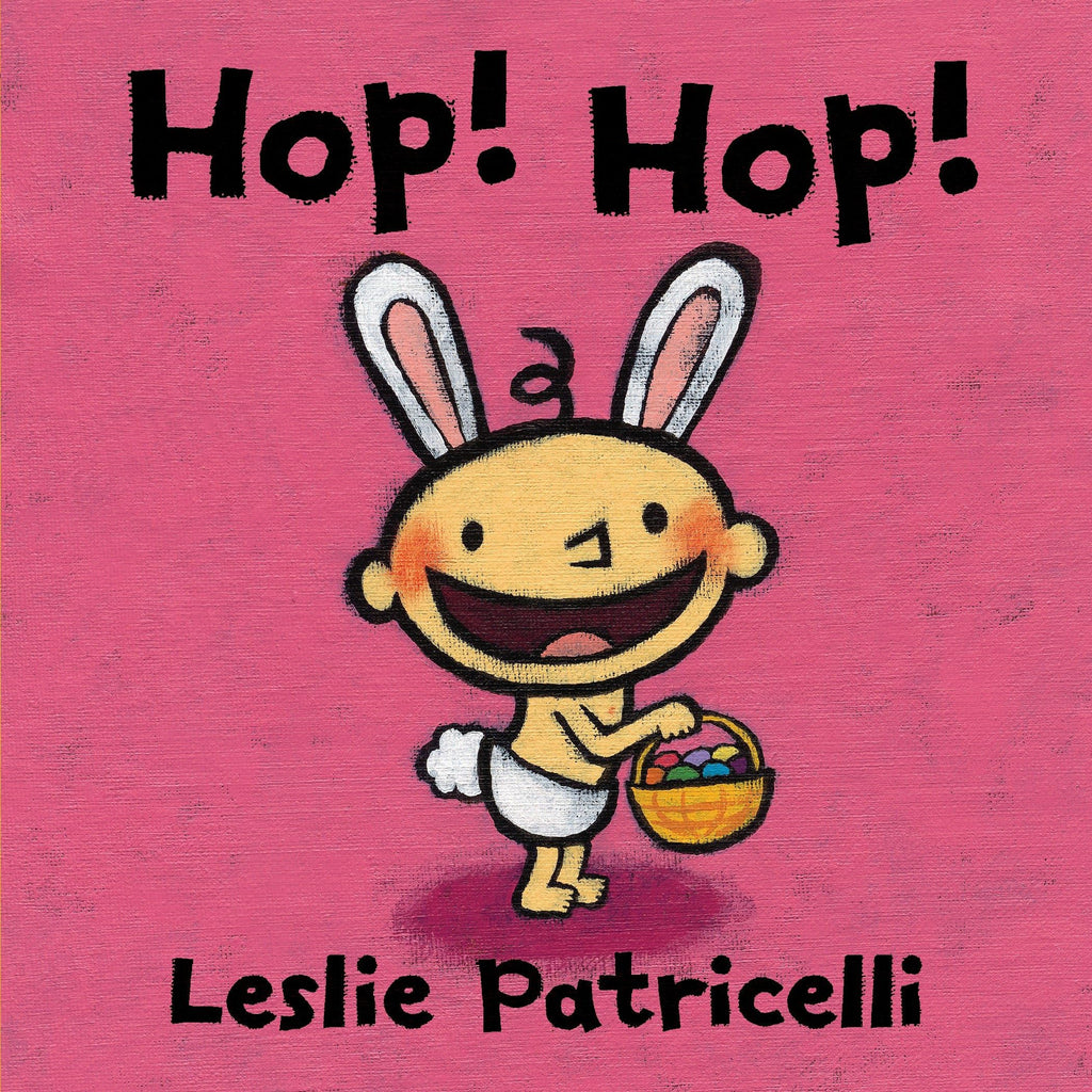 Hop! Hop!: (A Colorful Easter Holiday Adventure for Babies and Toddlers) (Leslie Patricelli Board Books)